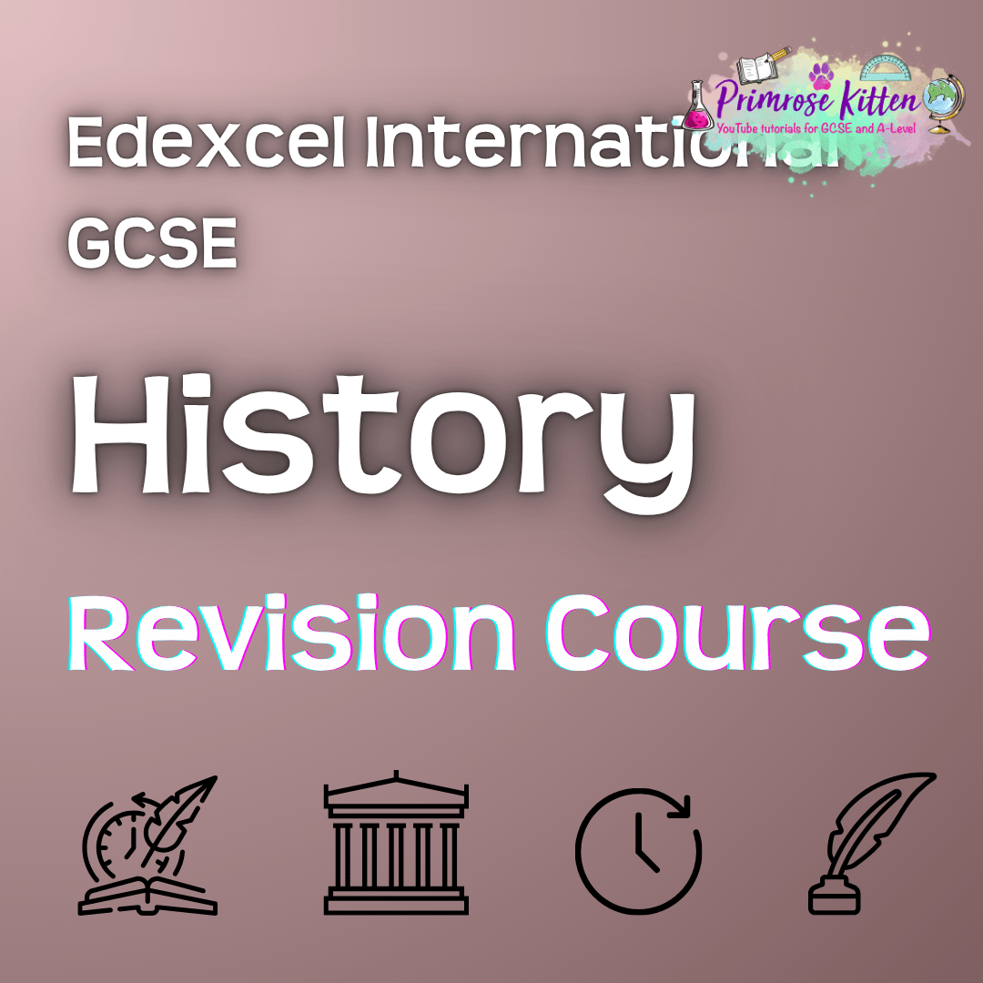 Edexcel International GCSE History | Full Revision Course - Primrose Kitten